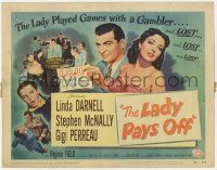 1k265 LADY PAYS OFF TC '51 sexy Linda Darnell plays games with gambler Stephen McNally & loses!