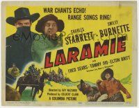 1k269 LARAMIE TC '49 Charles Starrett, Smiley Burnette, war chants echo, range songs sing!