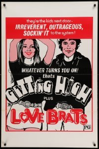 3w334 GETTING HIGH/LOVE BRATS 1sh '70s teen rebellion double-bill, sockin' it to the system!