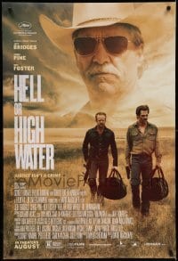 3w385 HELL OR HIGH WATER advance DS 1sh '16 Jeff Bridges, Chris Pine, Foster, justice isn't a crime