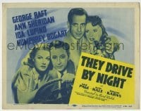 4s459 THEY DRIVE BY NIGHT TC R56 Humphrey Bogart, George Raft, Ann Sheridan, Ida Lupino