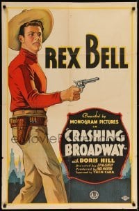 5f304 CRASHING BROADWAY 1sh '33 wonderful artwork of western cowboy Rex Bell with gun drawn!