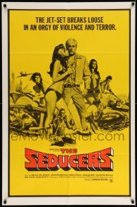 5f759 SEDUCERS 1sh '69 the jet-set breaks loose in an orgy of violence and terror!