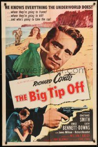 6f081 BIG TIP OFF 1sh '55 Richard Conte knows everything the underworld does, film noir!