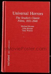 6x277 UNIVERSAL HORRORS hardcover book '90 The Studio's Classic Films, 1931-1946, illustrated!