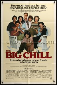 7r082 BIG CHILL 1sh 1983 Lawrence Kasdan, Tom Berenger, Glenn Close, Jeff Goldblum, Hurt!