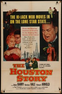 7y390 HOUSTON STORY 1sh 1955 Gene Barry, Barbara Hale, Edward Arnold, William Castle, oil drilling!