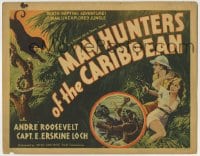 8k174 MAN HUNTERS OF THE CARIBBEAN TC 1938 death-defying adventures in unexplored jungle, cool art!