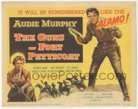 9z336 GUNS OF FORT PETTICOAT TC 1957 cowboy Audie Murphy, it will be remembered like the Alamo!