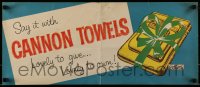 1d373 CANNON TOWELS 11x26 advertising poster 1950s Lovely to give.... lovely to own!