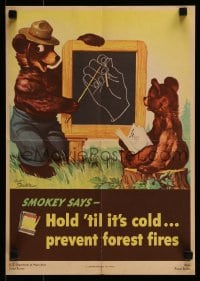 1d595 HOLD 'TIL IT'S COLD 13x18 special poster 1945 artwork of Smokey the Bear by Albert Shaehle!