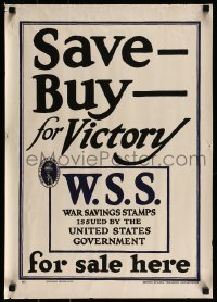 1d087 SAVE BUY FOR VICTORY 17x24 WWI war poster 1917 WSS stamps issued by the government on sale!