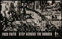 2z293 STEP ACROSS THE BORDER 15x23 music poster 1990 Fred Firth music documentary!