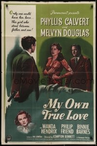 3y598 MY OWN TRUE LOVE 1sh 1949 art of Phillip Friend confronting Phyllis Calvert & Melvyn Douglas!