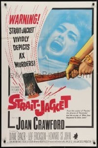 3y814 STRAIT-JACKET 1sh 1964 art of crazy ax murderer Joan Crawford, directed by William Castle!