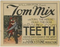 3z303 TEETH TC 1924 Tom Mix in a red-blooded drama of the West with Tony the Horse & Duke the Dog!