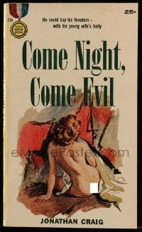 4h630 COME NIGHT, COME EVIL paperback book 1957 Paul Rader cover art of sexy naked woman!