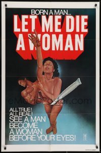 4s600 LET ME DIE A WOMAN 1sh 1977 Doris Wishman classic, she was born a man, wild art!