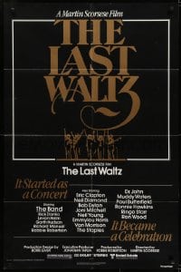 5k459 LAST WALTZ 1sh 1978 Martin Scorsese, it started as a rock concert & became a celebration!