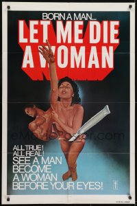 5k471 LET ME DIE A WOMAN 1sh 1977 Doris Wishman classic, she was born a man, wild art!