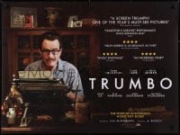 6p669 TRUMBO teaser DS British quad 2016 Bryan Cranston in the title role as Dalton behind typewriter!