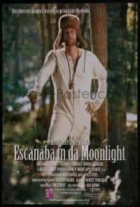 6r285 ESCANABA IN DA MOONLIGHT 1sh 2001 wacky image of Jeff Daniels in the wilderness!