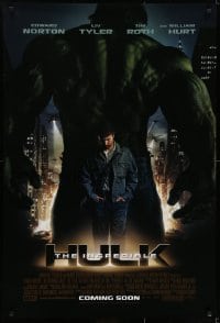 6r434 INCREDIBLE HULK int'l advance DS 1sh 2008 Liv Tyler, Edward Norton, image of the creature!