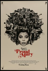 6r706 PROUD MARY advance DS 1sh 2018 Taraji Henson in title role, completely different montage!