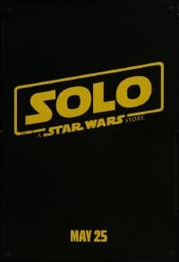 6r827 SOLO teaser DS 1sh 2018 A Star Wars Story, Howard, classic title design over black background!