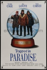 6r934 TRAPPED IN PARADISE style A DS 1sh 1994 Nicholas Cage, Jon Lovitz, & Dana Carvey in snow globe!