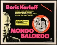 6z793 MONDO BALORDO 1/2sh 1967 Boris Karloff unlocks man's oldest oddities & shocking scenes!