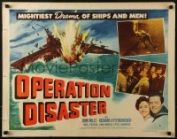 6z818 OPERATION DISASTER style B 1/2sh 1951 John Mills on English Navy submarine!