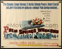 6z821 PALM SPRINGS WEEKEND 1/2sh 1963 Troy Donahue, Connie Stevens, teen swingers in California!