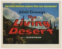 7c135 LIVING DESERT TC 1953 the first feature-length Disney True-Life Adventure!