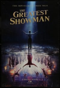 8a376 GREATEST SHOWMAN style A int'l teaser DS 1sh 2017 impossible comes true, Jackman as Barnum!