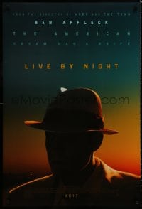 8a520 LIVE BY NIGHT advance DS 1sh 2017 the American Dream has a price, silhouette of Ben Affleck!