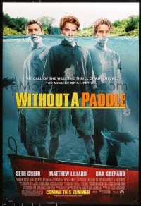 8a978 WITHOUT A PADDLE advance DS 1sh 2004 Seth Green, Matthew Lillard, Dax Shepard in water!