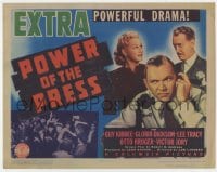 8j245 POWER OF THE PRESS TC 1943 Sam Fuller's story of ruthless publisher & honest editor!