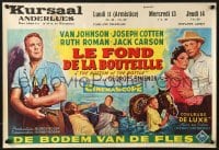 8t399 BOTTOM OF THE BOTTLE Belgian 1956 alcoholic Van Johnson, Joseph Cotten, Ruth Roman, Jack Carson