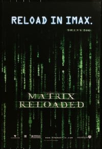 8w572 MATRIX RELOADED IMAX teaser DS 1sh 2003 Wachowski Bros sci-fi thriller, reload in IMAX!