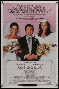 9p566 MICKI & MAUDE 1sh 1984 Dudley Moore between brides Amy Irving & Ann Reinking!