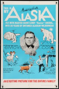 9p880 THIS IS MY ALASKA 1sh 1969 Leroy 'Buster' Shebal, hunting documentary!