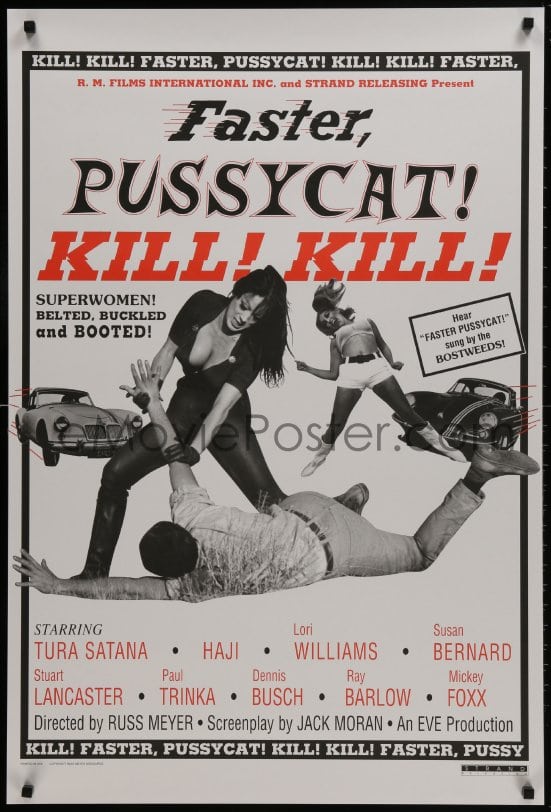 2b700 Faster Pussycat Kill Kill 1sh R1995 Russ Meyers Best Satana Haji 