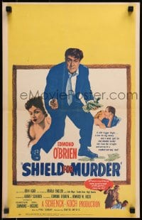 2f394 SHIELD FOR MURDER WC 1954 Edmond O'Brien has wild trigger finger & weak spot for fast blondes