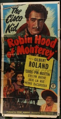 2x581 ROBIN HOOD OF MONTEREY 3sh 1947 Gilbert Roland as The Cisco Kid, Chris-Pin Martin as Pancho!