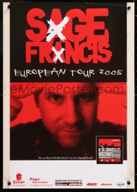 8k351 SAGE FRANCIS 17x23 German music poster 2005 European Tour, close-up image w/ finger to head!