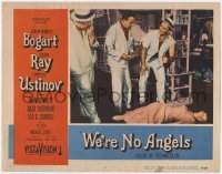 1a963 WE'RE NO ANGELS LC #5 1955 Bogart, Aldo Ray & Peter Ustinov w/unconscious Gloria Talbott!