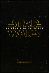 1c621 FORCE AWAKENS int'l French language teaser DS 1sh 2015 Star Wars: Episode VII, classic title!