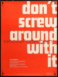 1c364 DON'T SCREW AROUND WITH IT 18x24 special poster 1970s VD is serious but only if neglected!