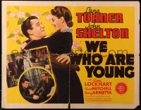 1y761 WE WHO ARE YOUNG 1/2sh 1940 romantic super young Lana Turner & John Shelton, ultra-rare!